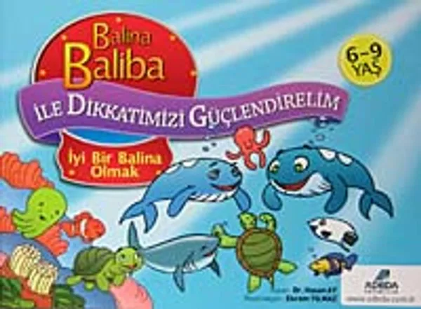 Balina Baliba İyi Bir Balina Olmak / Balina Baliba ile Dikkatimizi Güçlendirelim