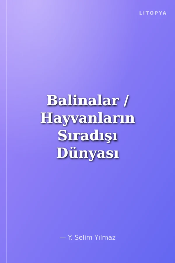 Balinalar / Hayvanların Sıradışı Dünyası