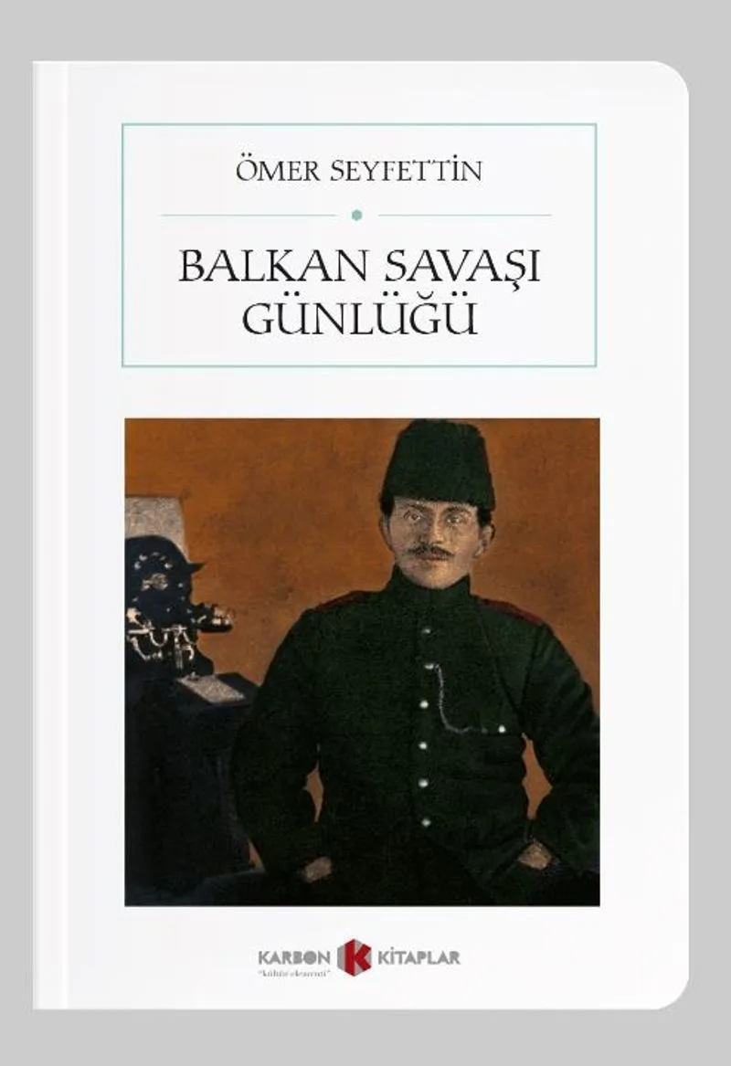 Balkan Savaşı Günlüğü (Cep Boy) (Tam Metin)
