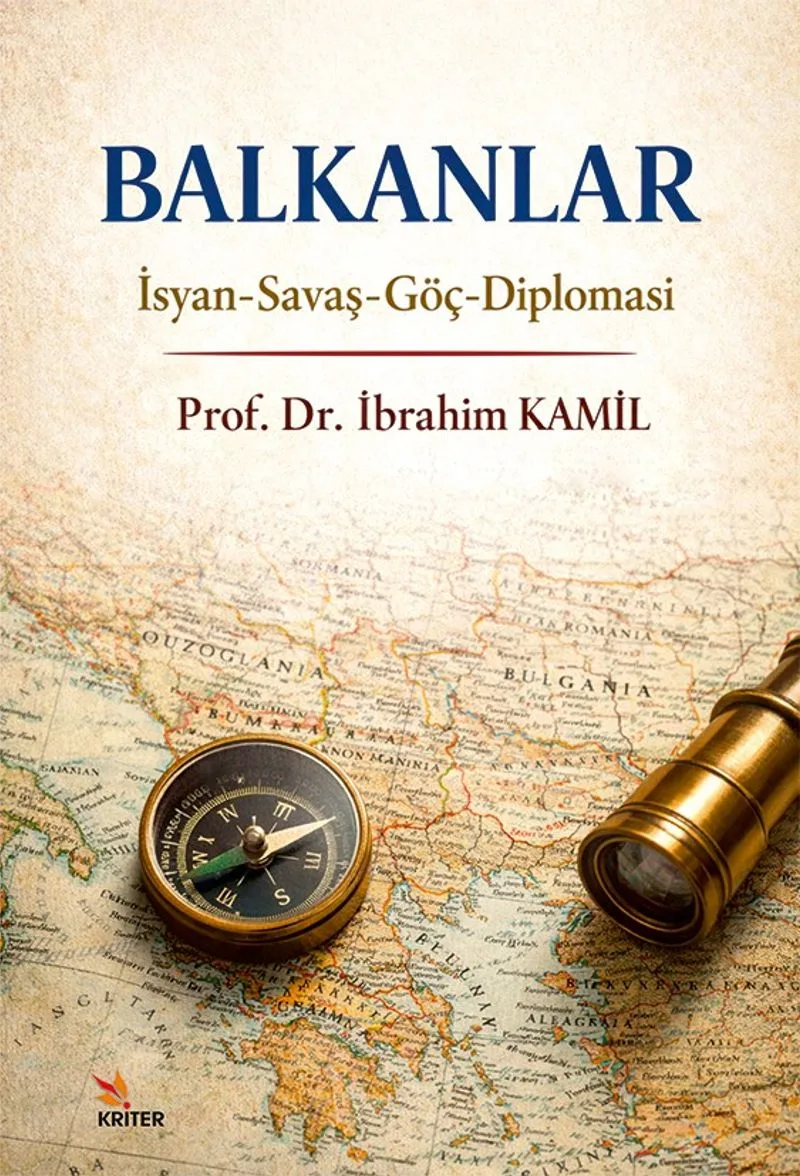 Balkanlar İsyan-Savaş-Göç-Diplomasi
