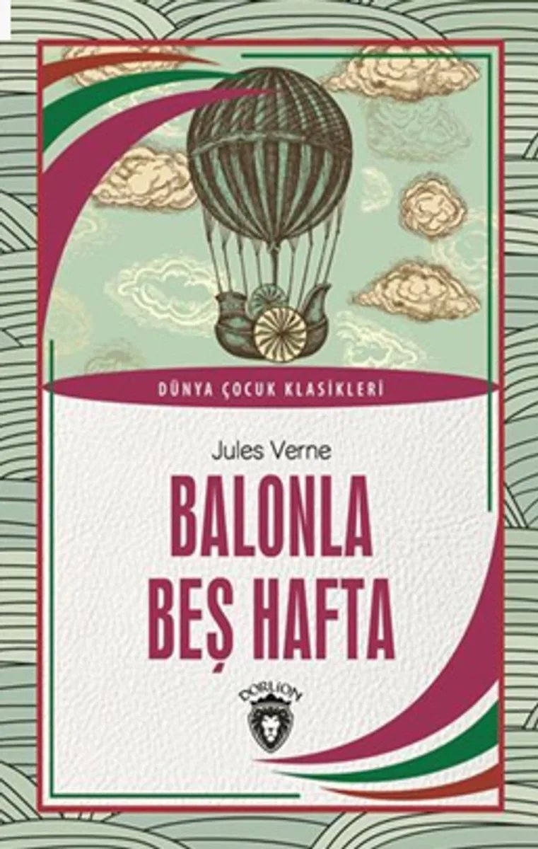 Balonla Beş Hafta Dünya Çocuk Klasikleri (7-12 Yaş)
