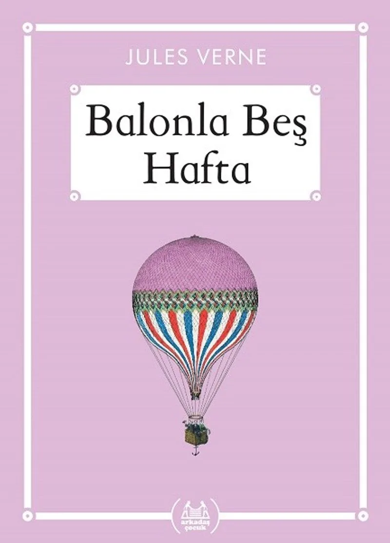Balonla Beş Hafta (Gökkuşağı Cep Kitap)