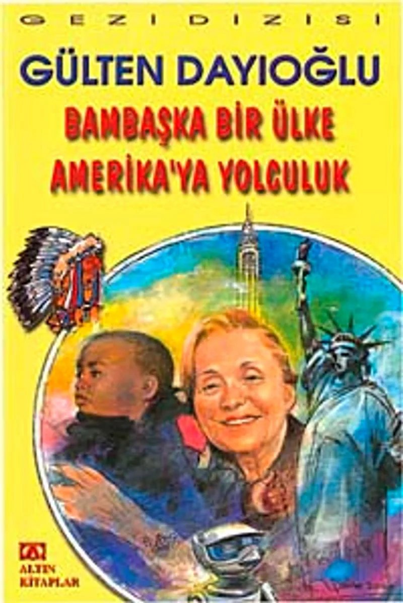 Bambaşka Bir Ülke Amerika'ya Yolculuk