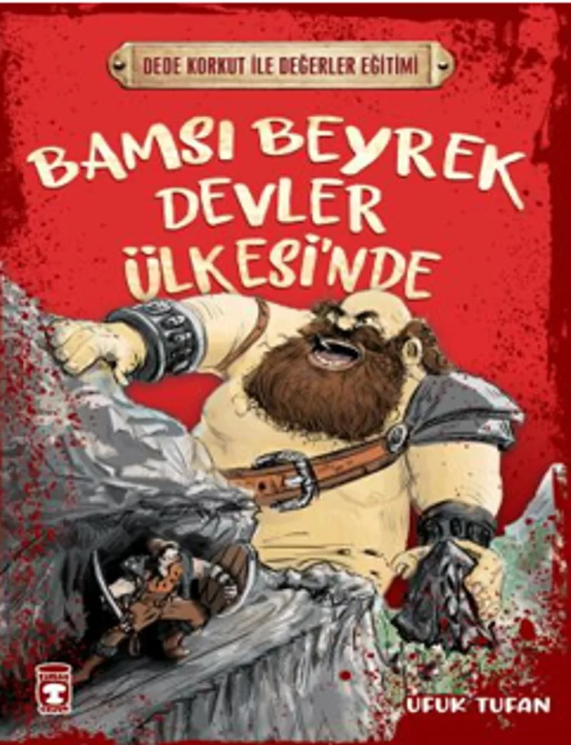 Bamsı Beyrek Devler Ülkesi'nde - Dede Korkut İle Değerler Eğitimi