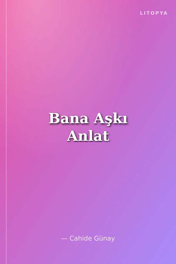 Bana Aşkı Anlat