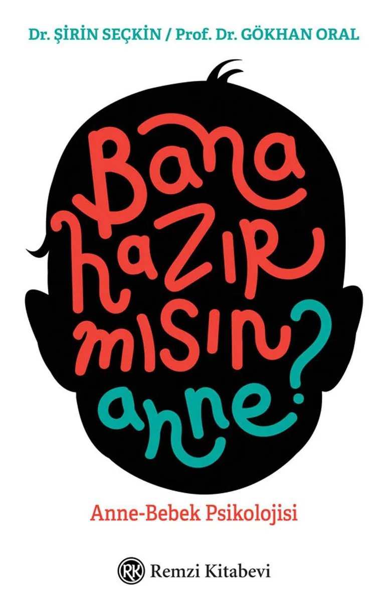 Bana Hazır mısın Anne? Anne-Bebek Psikolojisi
