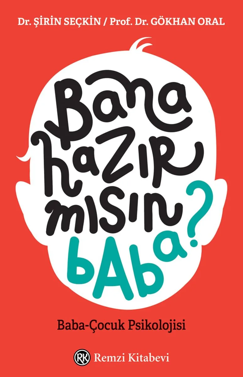 Bana Hazır mısın Baba? Baba-Çocuk Psikolojisi