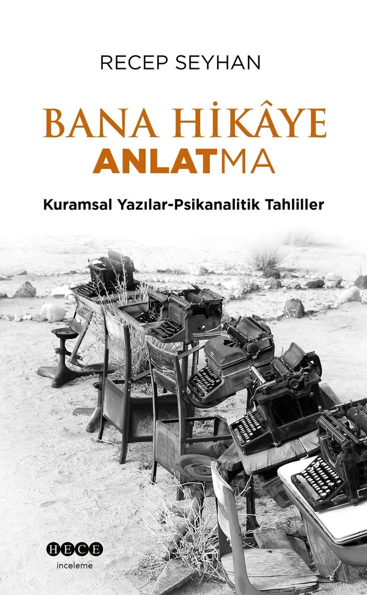 Bana Hikaye Anlatma Kuramsal Yazılar-Psikanalitik Tahliller