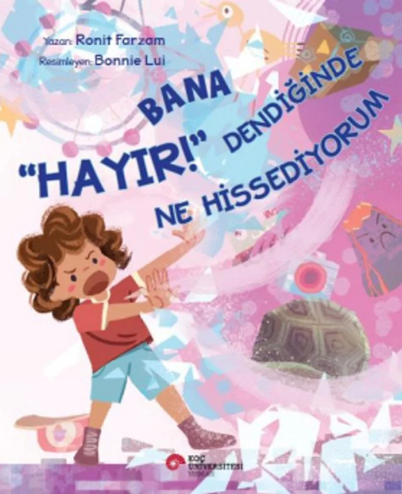 Bana &ldquo;Hayır!&rdquo; Dendiğinde Ne Hissediyorum