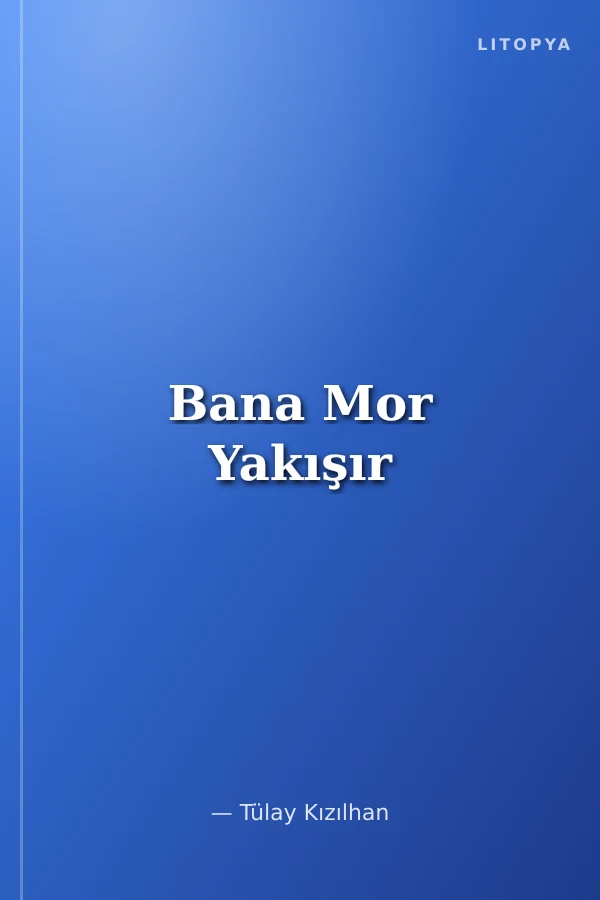 Bana Mor Yakışır