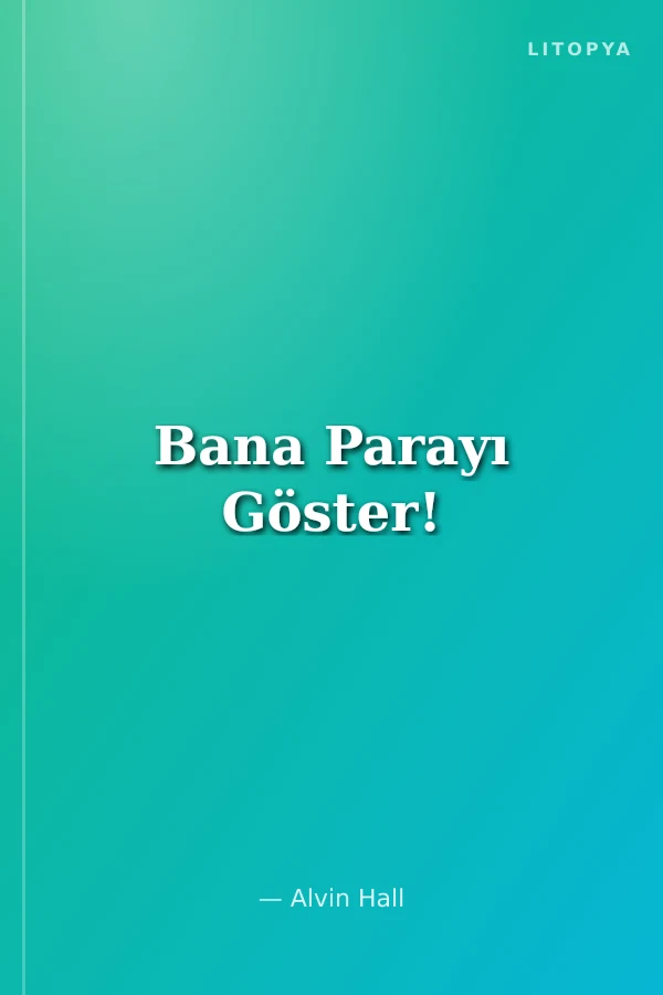 Bana Parayı Göster!