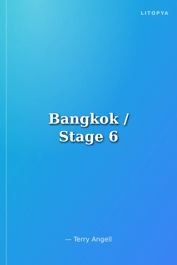Bangkok / Stage 6