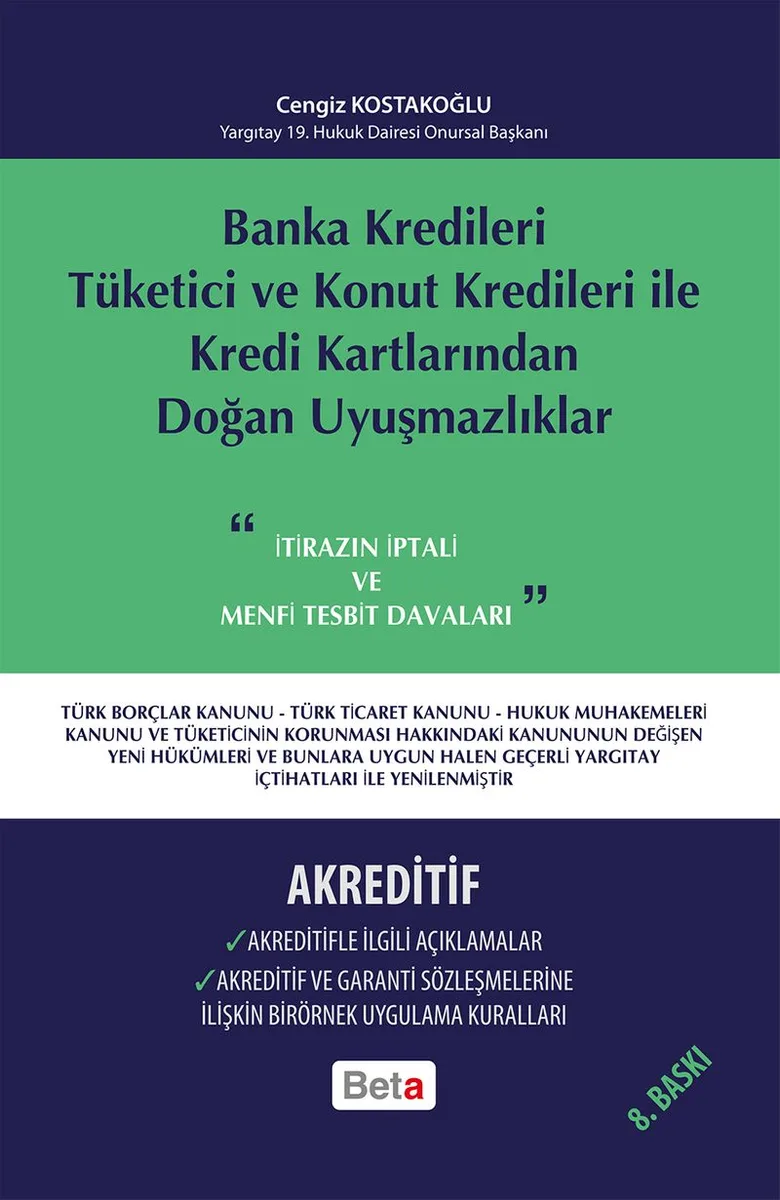 Banka Kredileri – Tüketici ve Konut Kredileri İle Kredi Kartlarından Doğan Uyuşmazlıklar – Akredetif