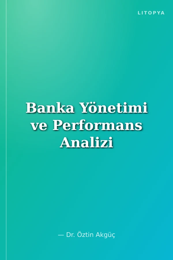 Banka Yönetimi ve Performans Analizi