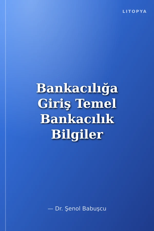 Bankacılığa Giriş Temel Bankacılık Bilgiler