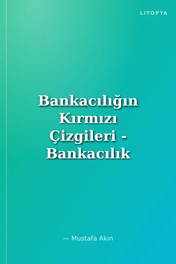 Bankacılığın Kırmızı Çizgileri - Bankacılık Suçları