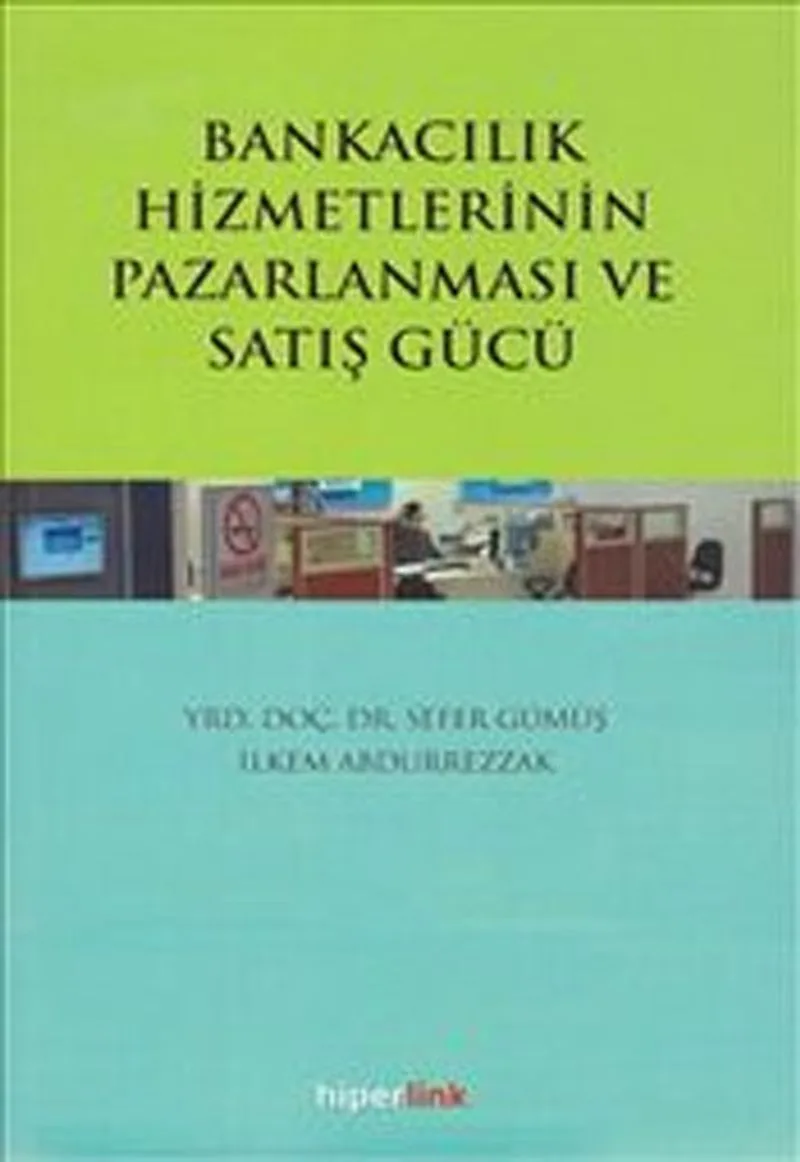 Bankacılık Hizmetlerinin Pazarlanması ve Satış Gücü