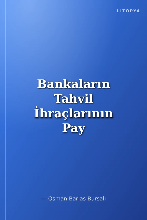 Bankaların Tahvil İhraçlarının Pay Getirilerine Etkisinin İncelenmesi