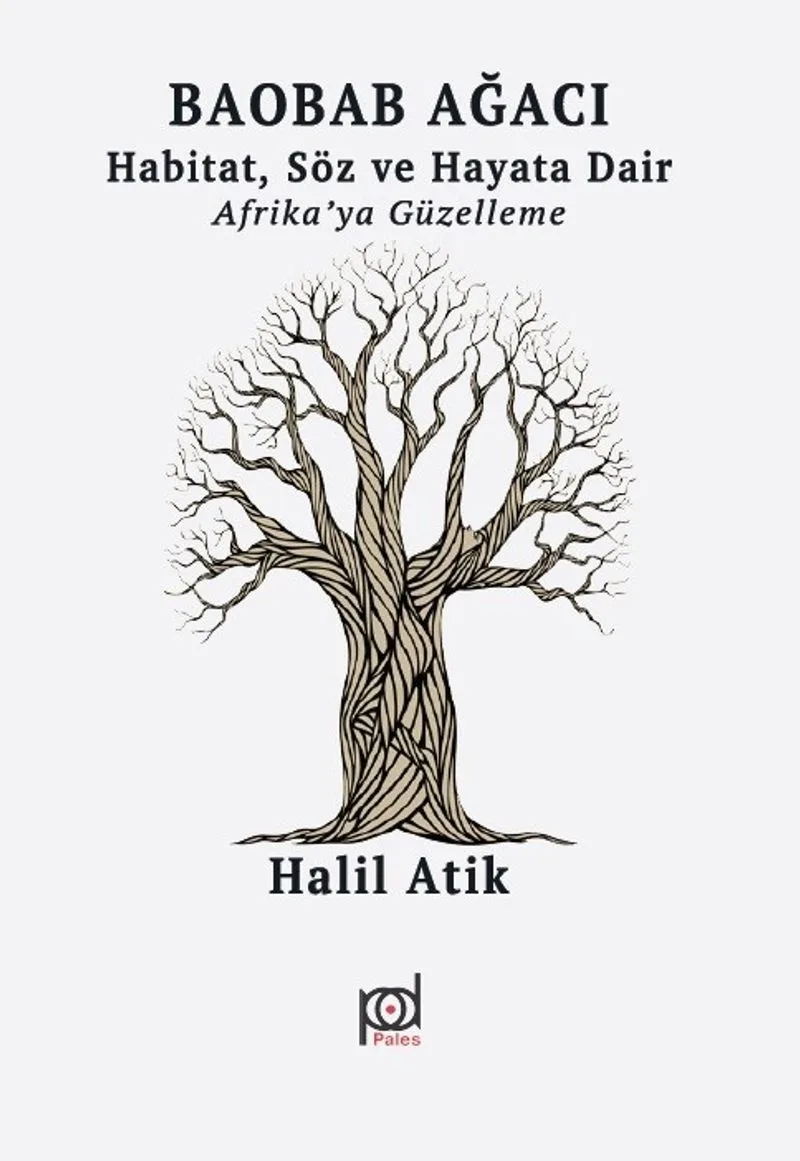 Baobab Ağacı Habitat, Söz ve Hayata Dair Afrika'ya Güzelleme