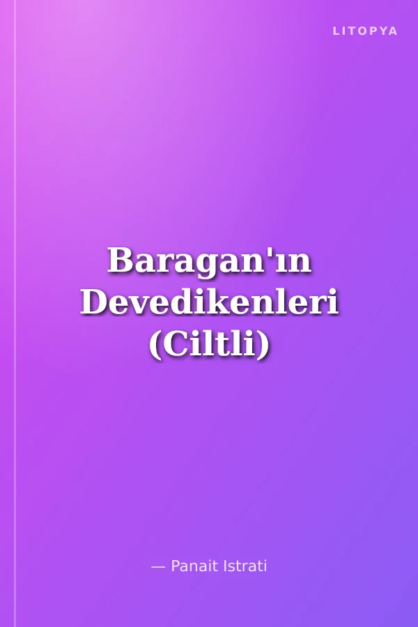 Baragan'ın Devedikenleri (Ciltli)