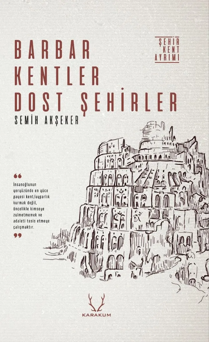 Barbar Kentler Dost Şehirler Şehir Kent Ayrımı