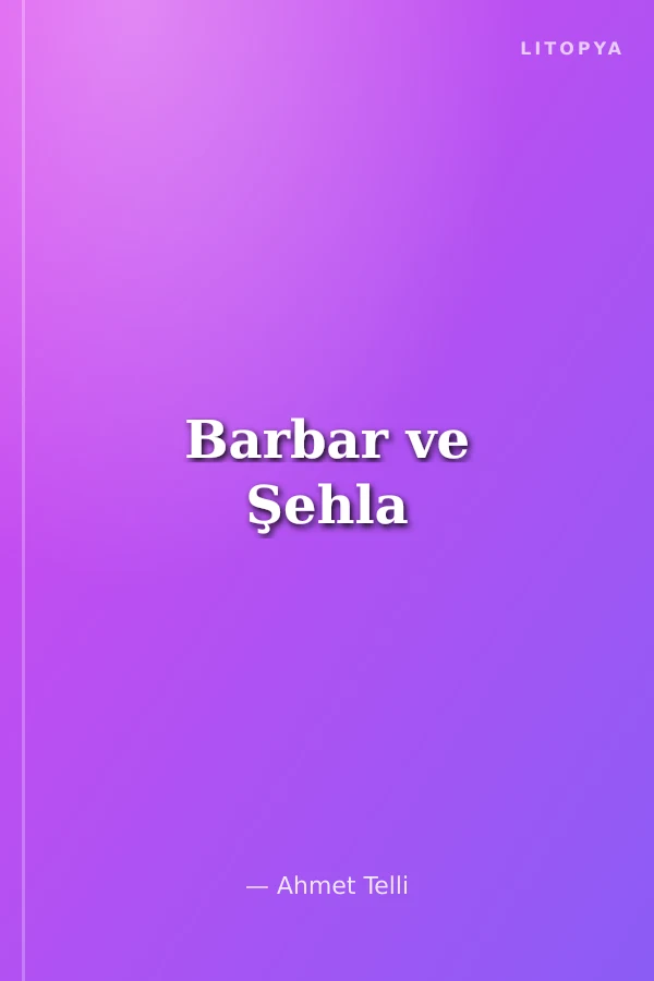 Barbar ve Şehla
