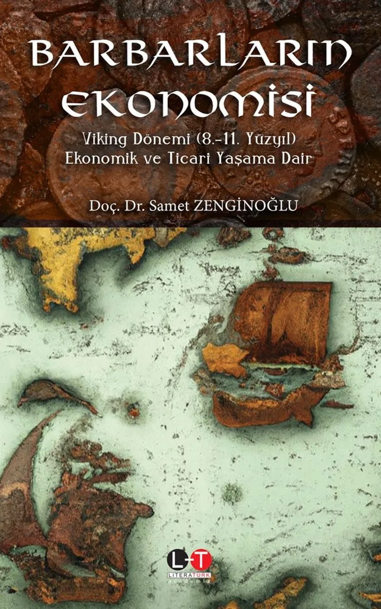 Barbarların Ekonomisi Viking Dönemi (8.-11. Yüzyıl) Ekonomik ve Ticari Yaşama Dair