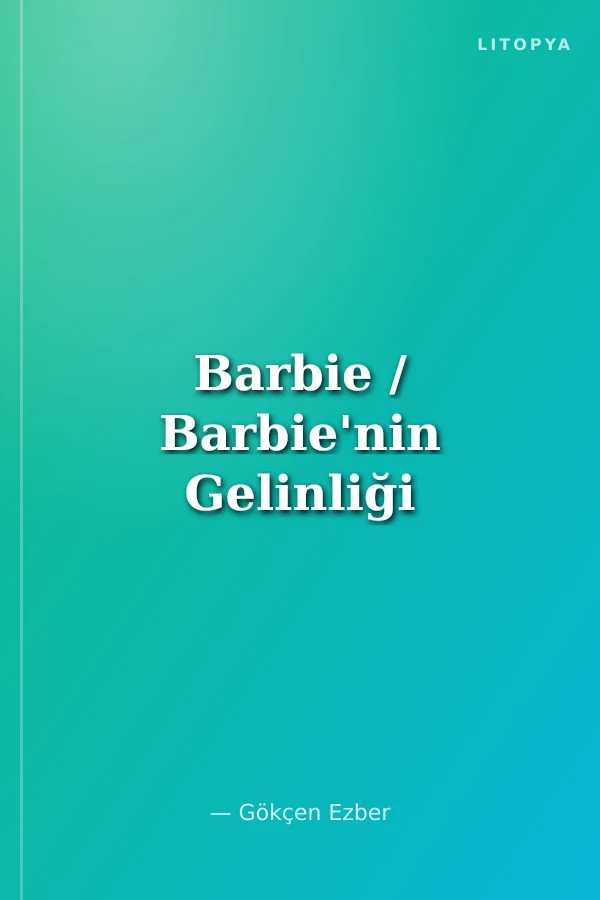 Barbie / Barbie'nin Gelinliği