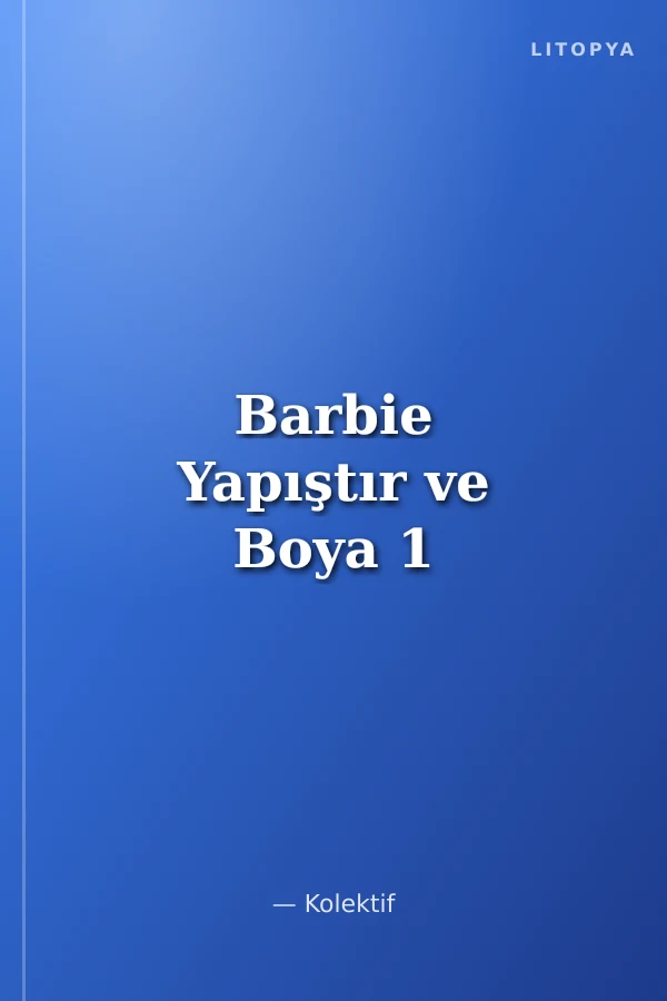 Barbie Yapıştır ve Boya 1