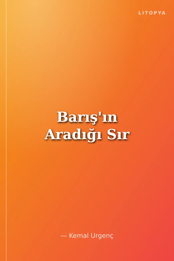 Barış'ın Aradığı Sır
