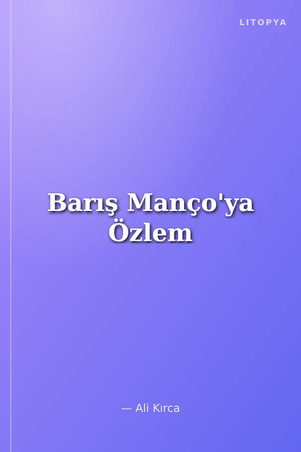 Barış Manço'ya Özlem