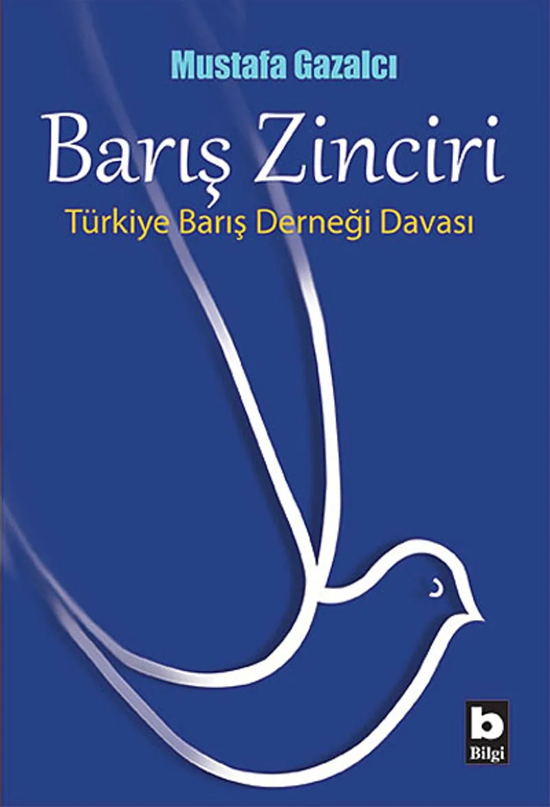 Barış Zinciri Türkiye Barış Derneği Davası