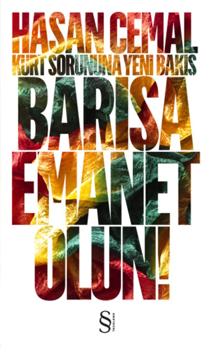Barışa Emanet Olun Kürt Sorununa Yeni Bakış