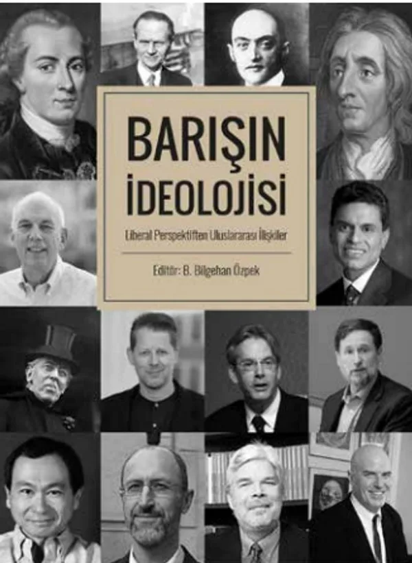 Barışın İdeolojisi Liberal Perspektiften Uluslararası İlişkiler