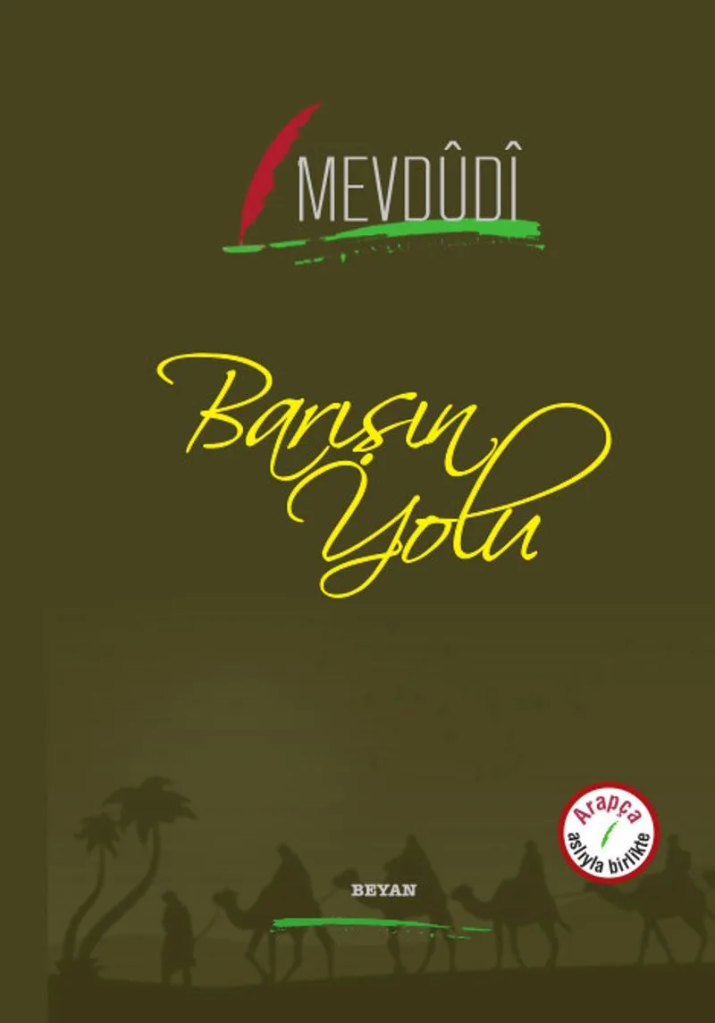 Barışın Yolu (İki Dil Bir Kitap - Arapça-Türkçe)