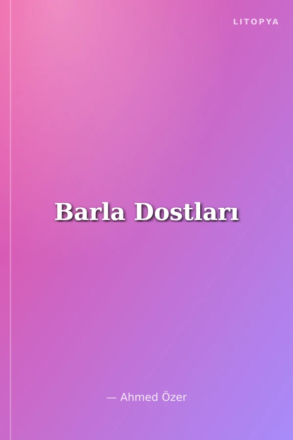 Barla Dostları