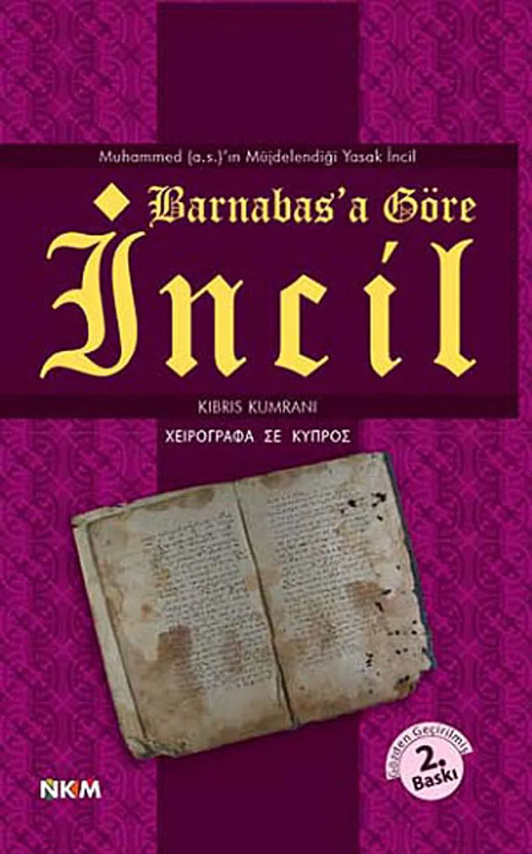 Barnabas'a Göre İncil Muhammed (a.s)'ın Müjdelendiği Yasak İncil