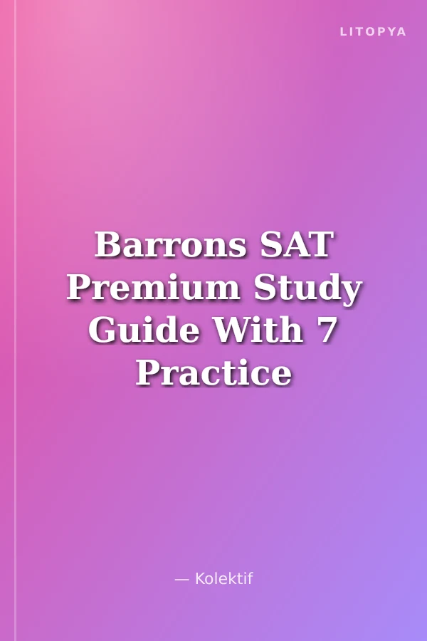 Barrons SAT Premium Study Guide With 7 Practice Tests Sharon Weiner Green Barrons