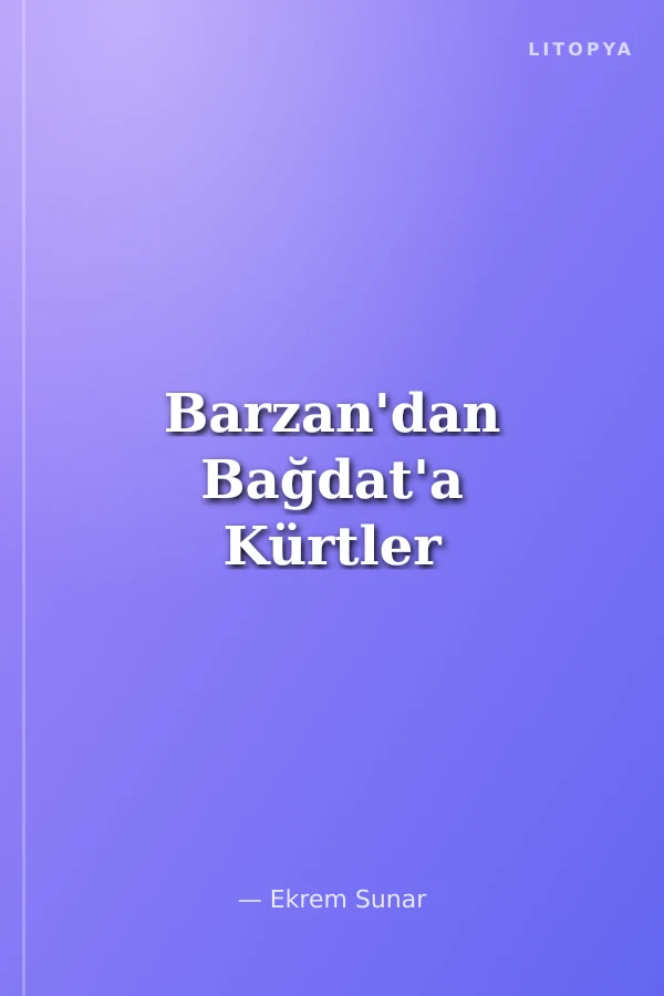Barzan'dan Bağdat'a Kürtler
