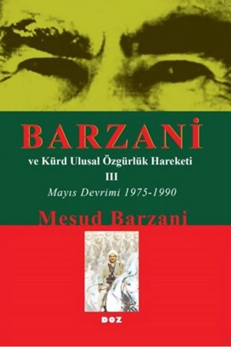 Barzani ve Kürt Ulusal Özgürlük Hareketi III Mayıs Devrimi 1975-1990