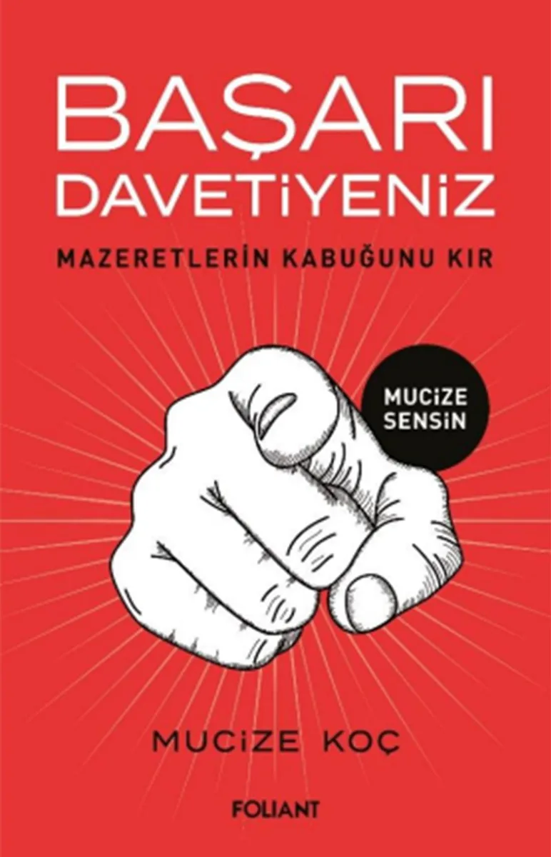 Başarı Davetiyeniz Mazeretlerin Kabuğunu Kır
