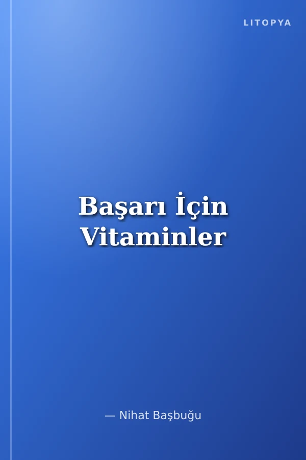 Başarı İçin Vitaminler
