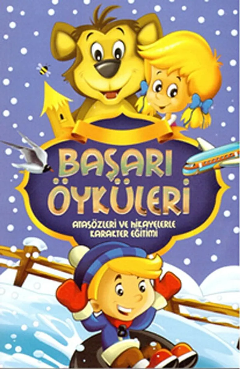 Başarı Öyküleri Atasözleri ve Hikayelerle Karakter Eğitimi