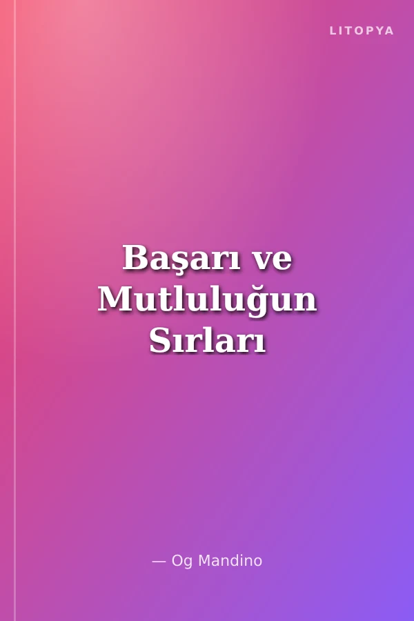 Başarı ve Mutluluğun Sırları