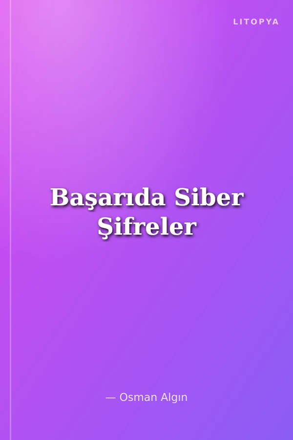 Başarıda Siber Şifreler