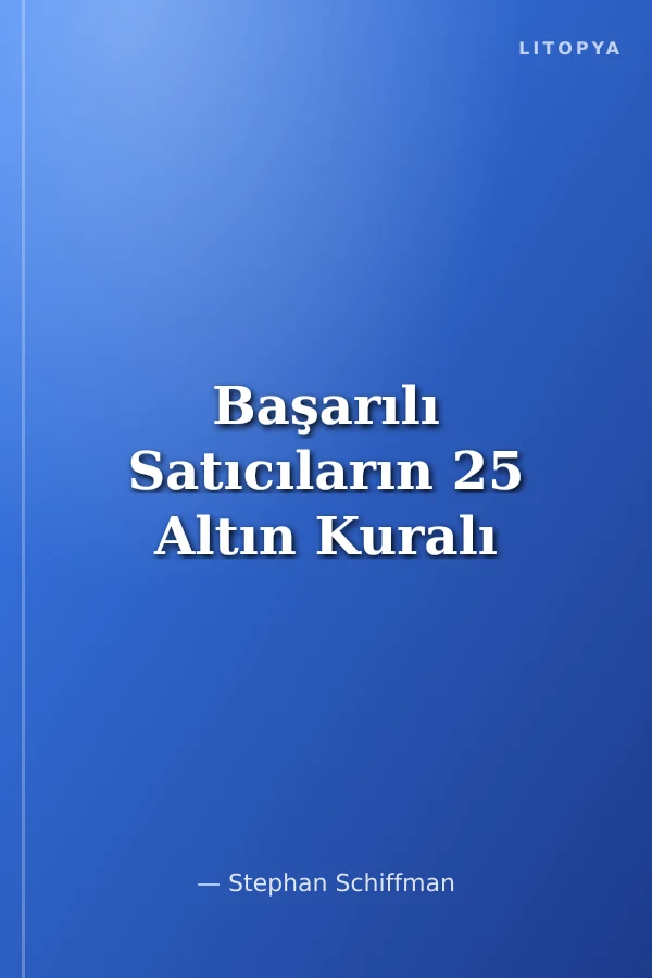 Başarılı Satıcıların 25 Altın Kuralı