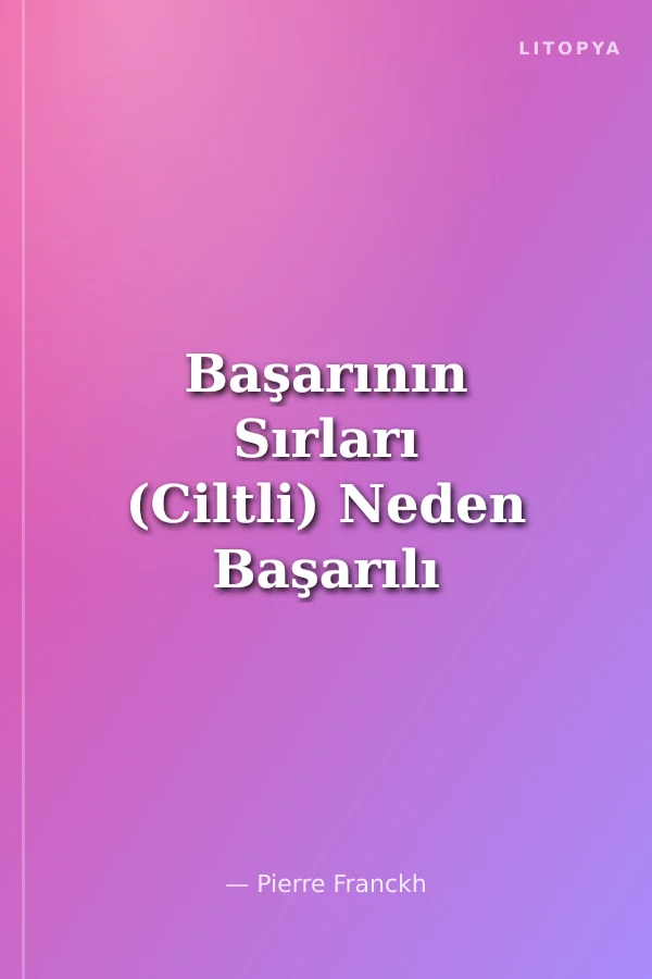 Başarının Sırları (Ciltli) Neden Başarılı Olmak İstiyorsun?