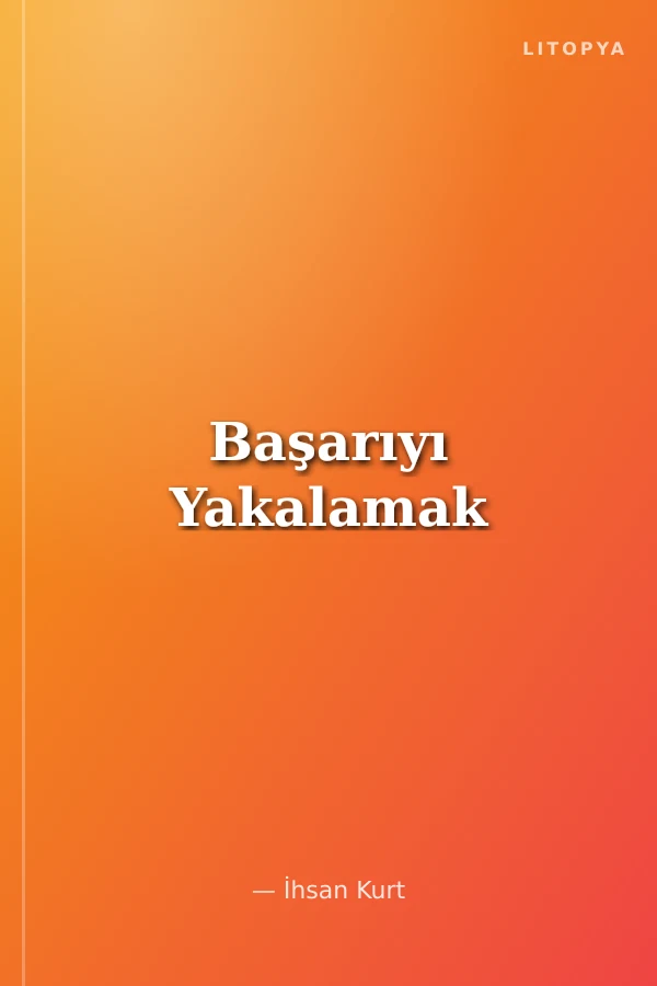 Başarıyı Yakalamak