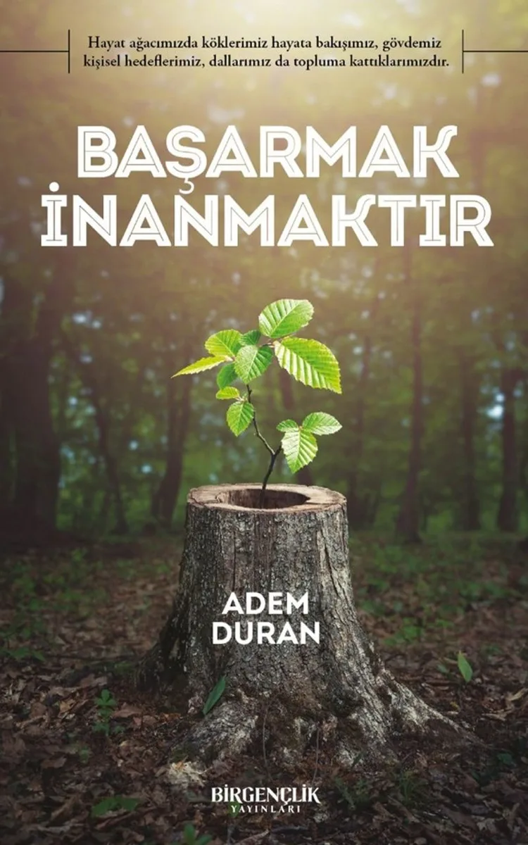 Başarmak İnanmaktır