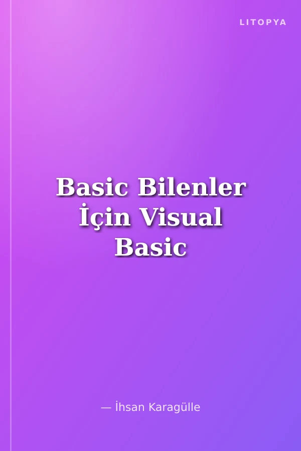 Basic Bilenler İçin Visual Basic